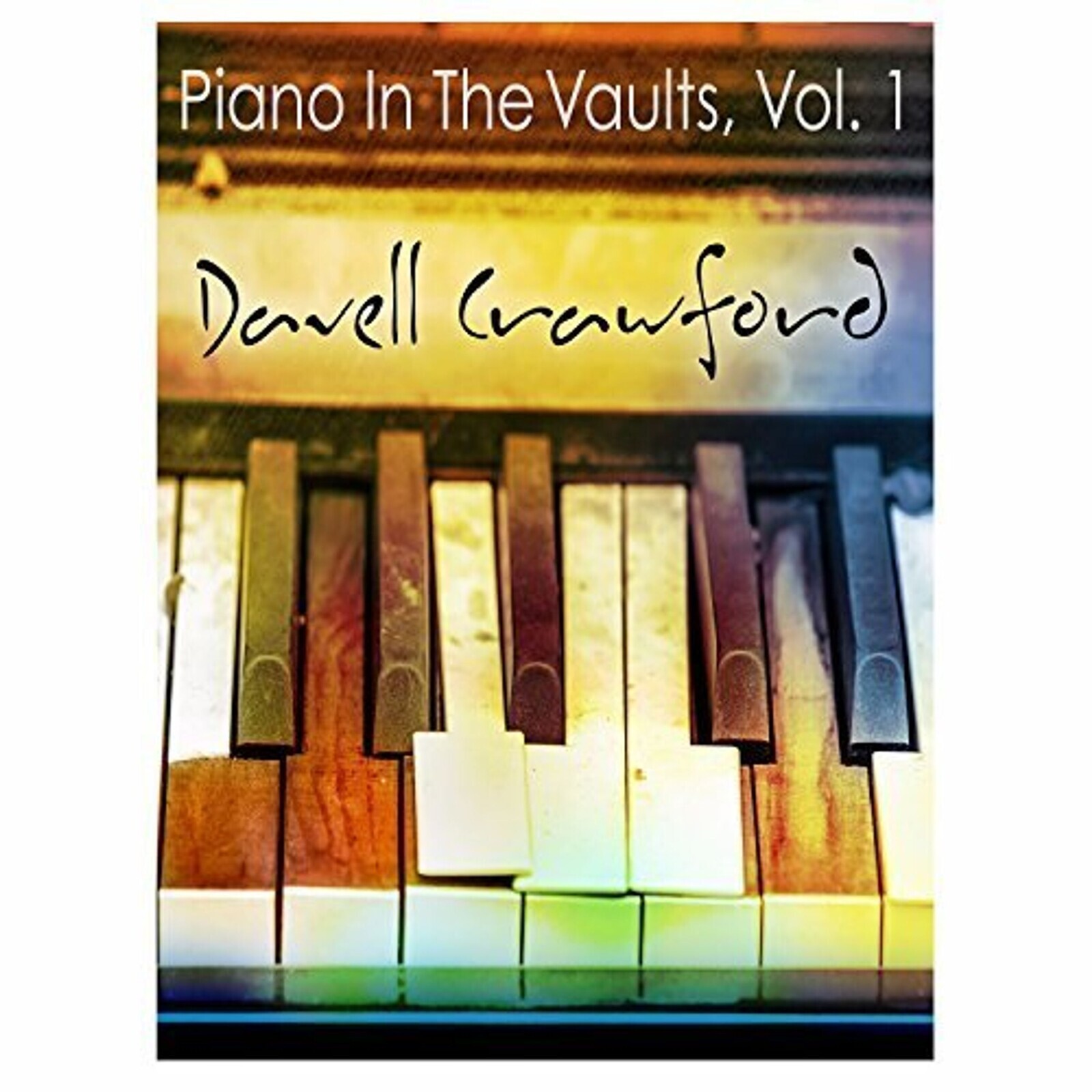 Davell Crawford, PIANO IN THE VAULTS VOL.1, CD