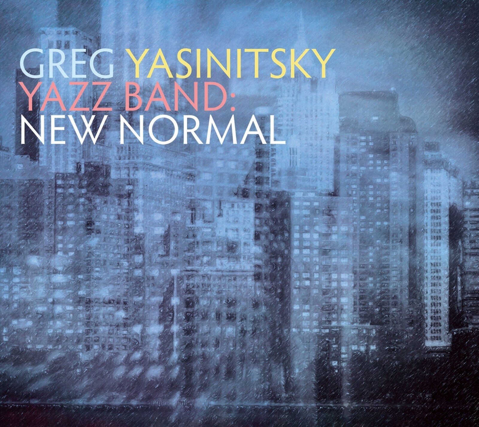 Greg Yasinitsky, YAZZ BAND: NEW NORMAL, CD
