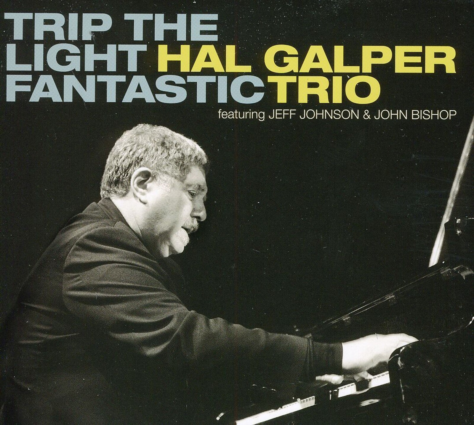 Hal Galper Trio, TRIP THE LIGHT FANTASTIC, CD