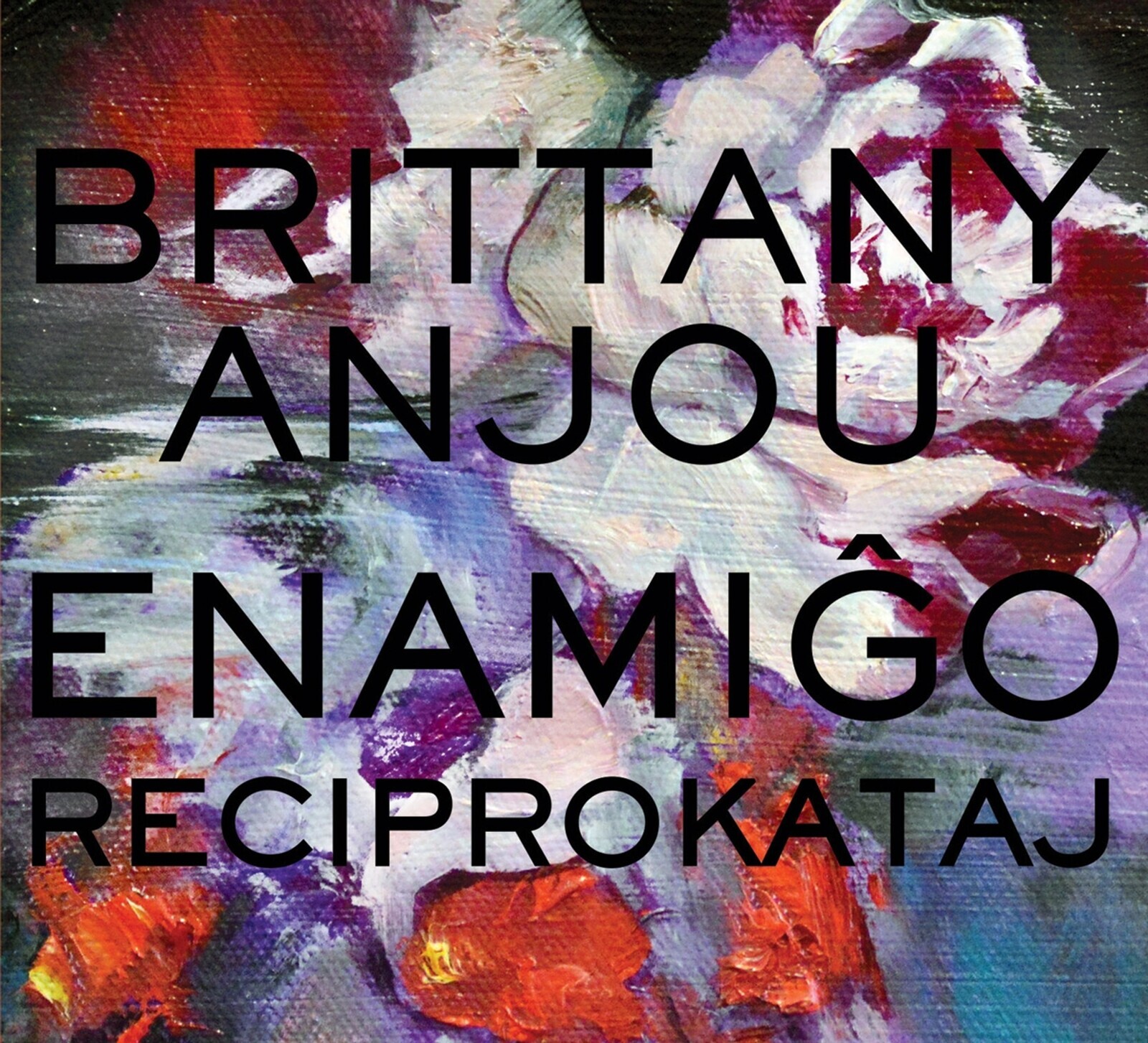 Brittany Anjou, ENAMIGO RECIPROKATAJ, CD