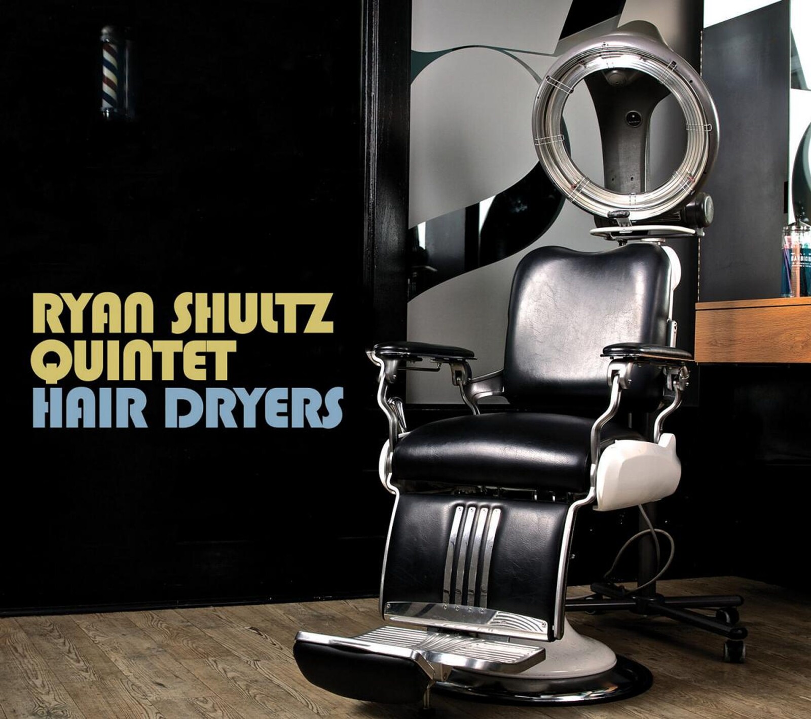 Ryan Shultz Quintet, HAIR DRYERS, CD