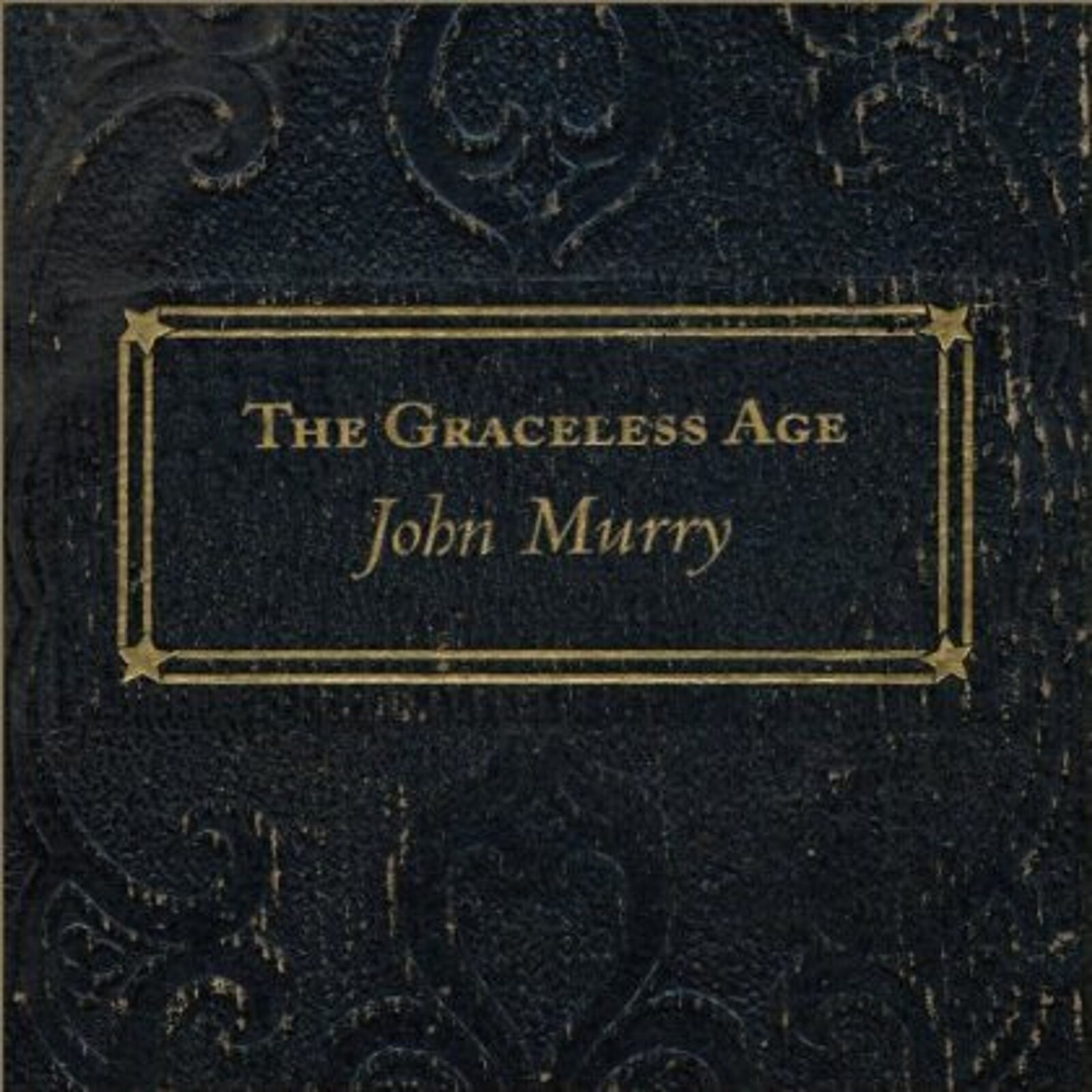 John Murry, THE GRACELESS AGE, CD