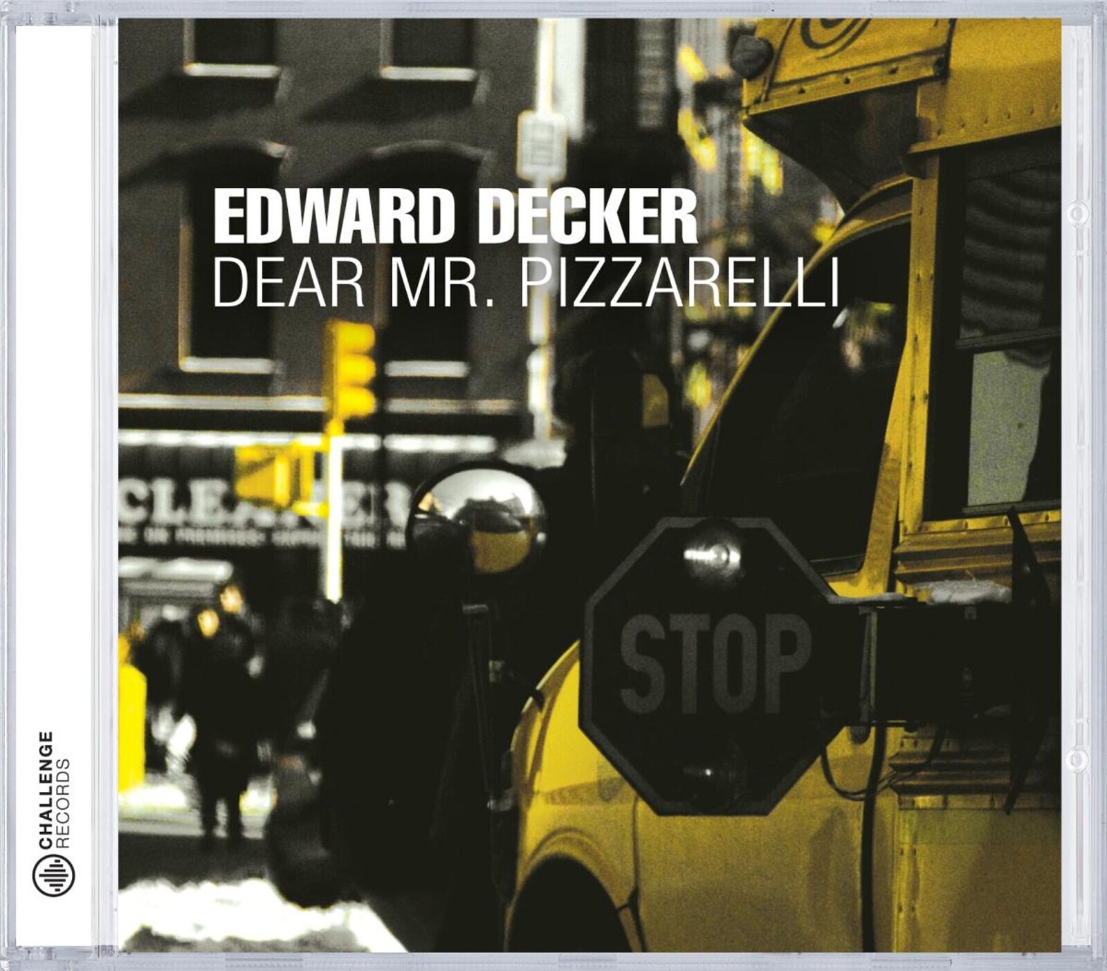 Edward Decker, DEAR MR. PIZZARELLI, CD