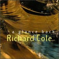 Richard Cole, A GLANCE BACK, CD
