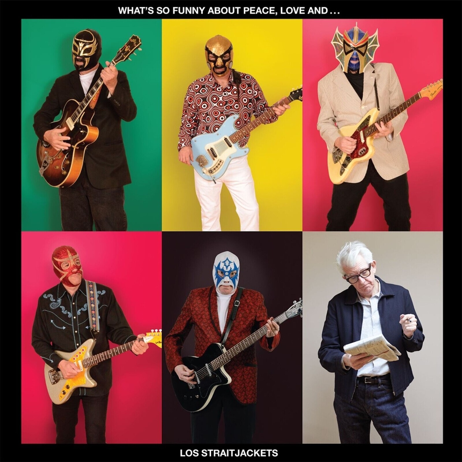 WHAT'S SO FUNNY ABOUT PEACE, LOVE AND LOS STRAITJACKETS
