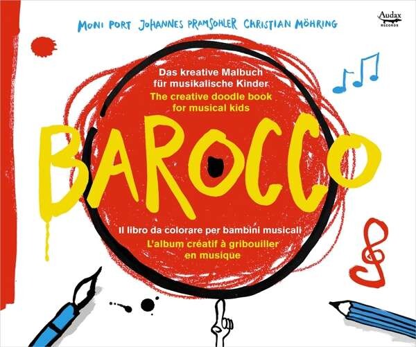 Johannes Pramsohler, BAROCCO - CREATIVE DOODLE BOOK FOR MUSICAL KIDS, CD