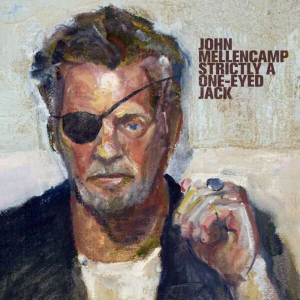 John Mellencamp, STRICTLY A ONE-EYED JACK, CD