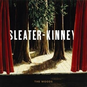 Sleater-Kinney, THE WOODS, CD