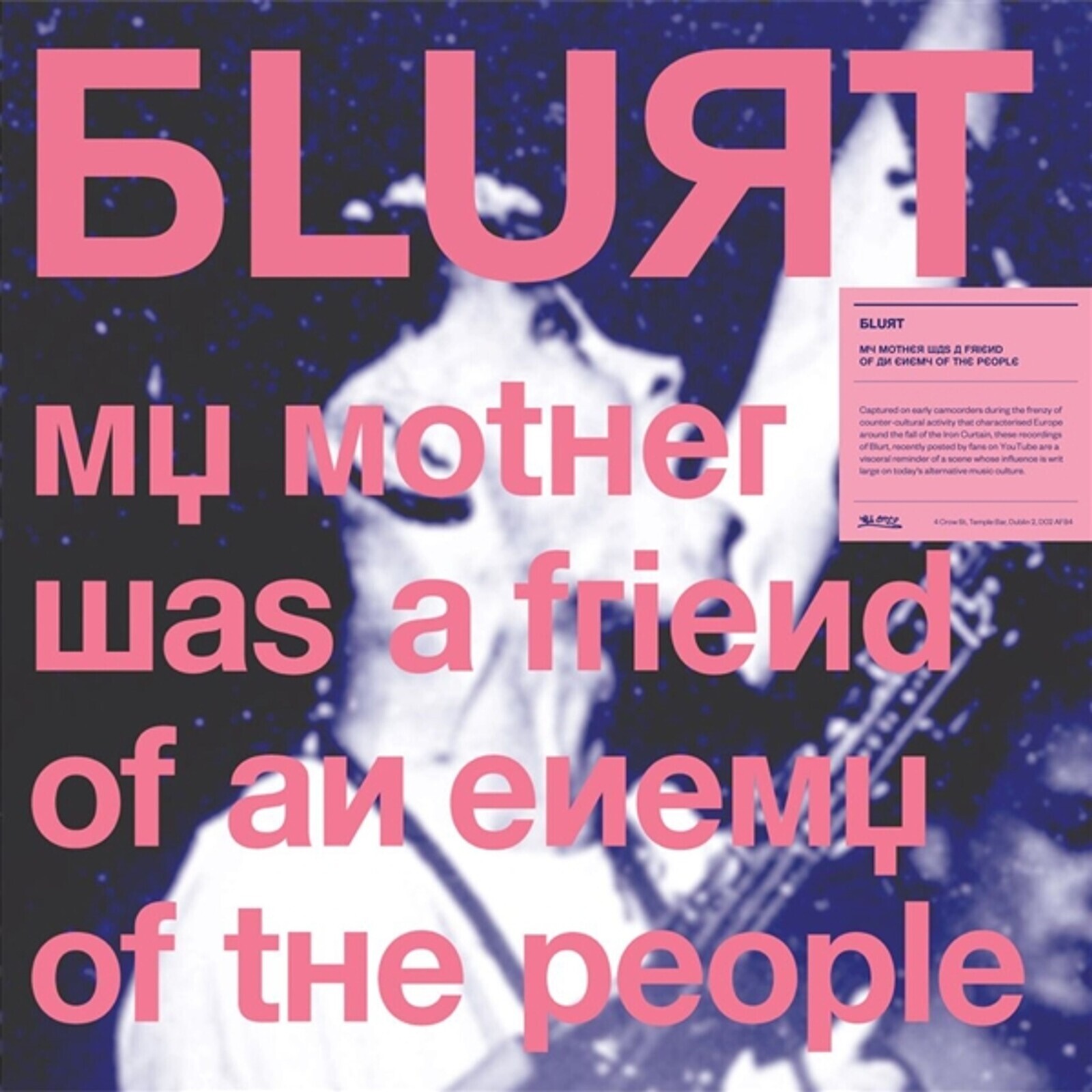 Blurt, MY MOTHER WAS A FRIEND OF AN ENEMY OF THE PEOPLE, CD