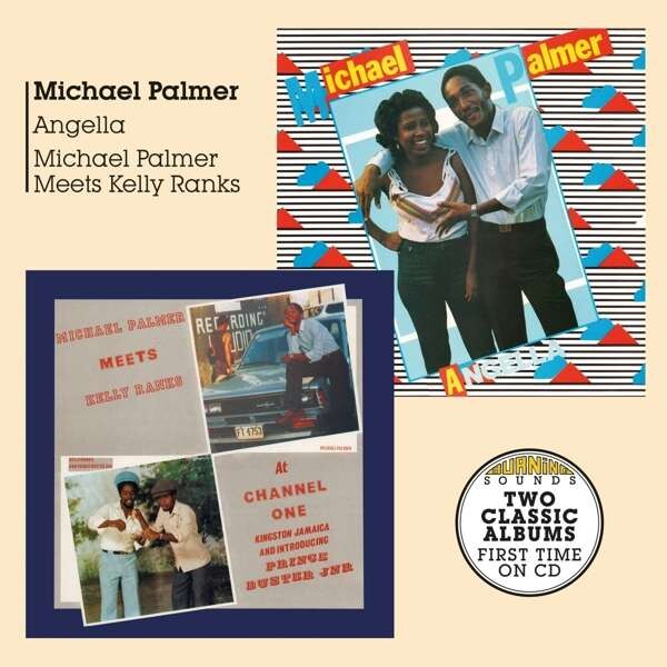 Michael Palmer, ANGELLA + MICHAEL PALMER MEETS KELLY RANKS AT CHANNEL ONE 1985, CD