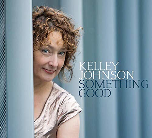Kelley Johnson, SOMETHING GOOD, CD