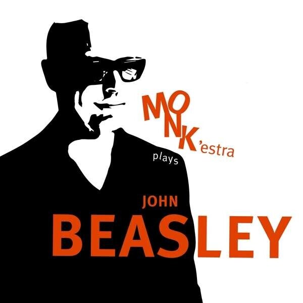 John Beasley, MONK'ESTRA PLAYS JOHN BEASLEY, CD