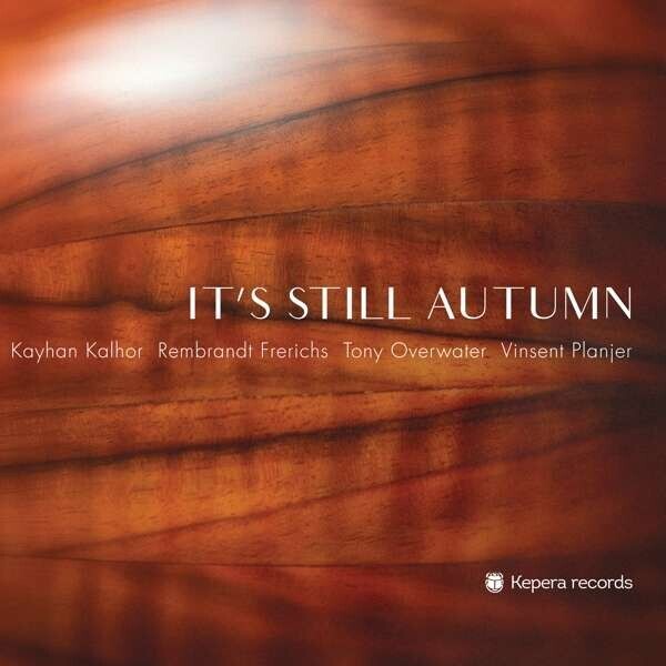 Kayhan Kalhor, IT'S STILL AUTUMN, CD