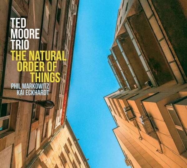 Ted Moore Trio, THE NATURAL ORDER OF THINGS, CD