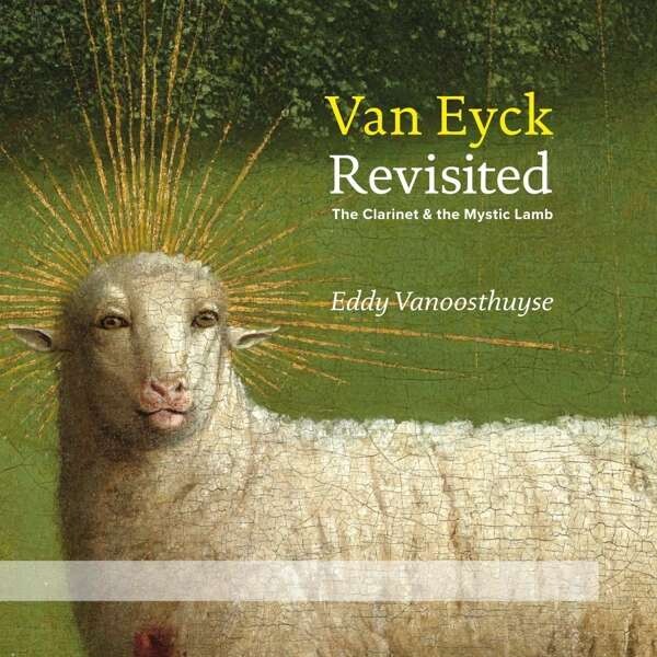 Eddy Vanoosthuyse, VAN EYCK REVISITED (CD+DVD), CD