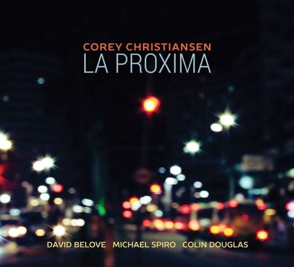 Corey Christiansen, LA PROXIMA, CD
