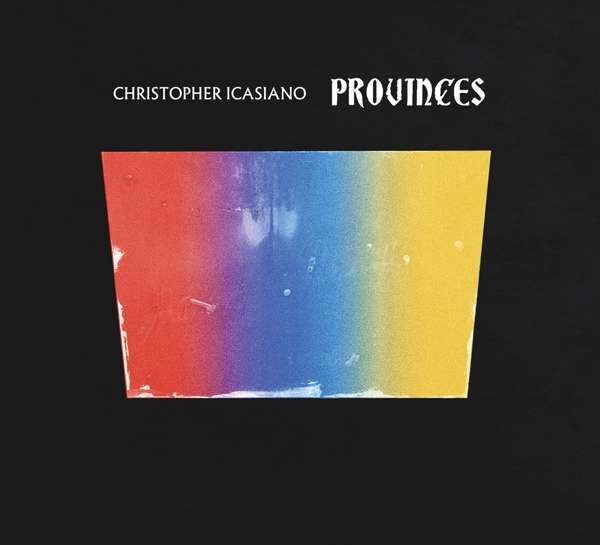 Christopher Icasiano, PROVINCES, CD