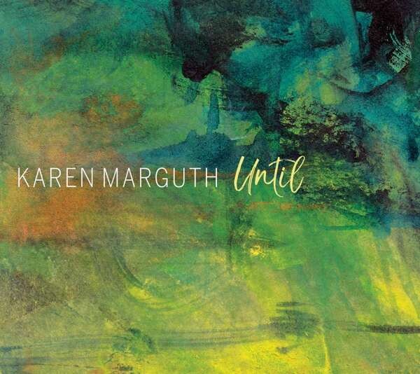 Karen Marguth, UNTIL, CD