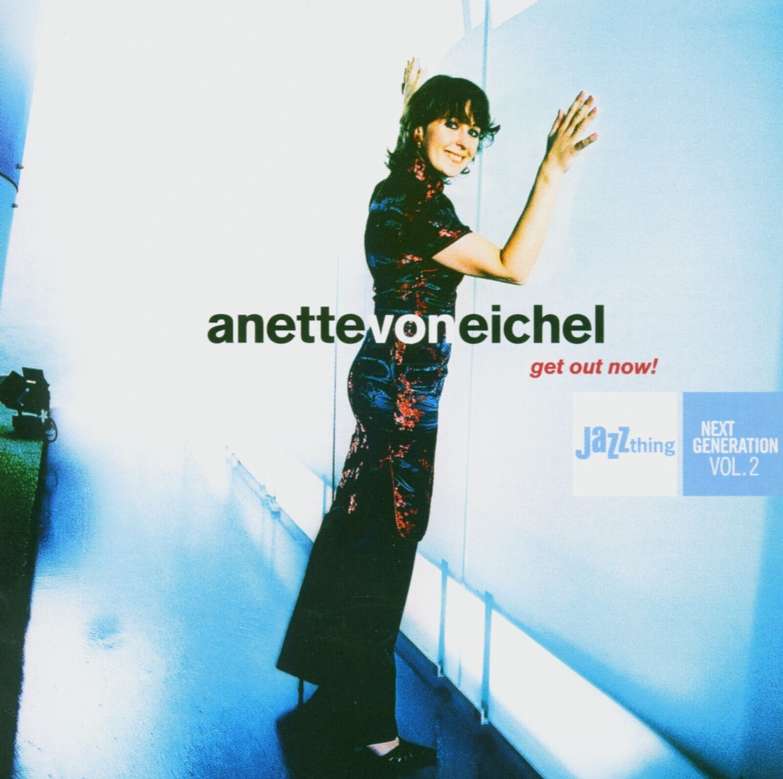 Anette von Eichel, GET OUT NOW!, CD