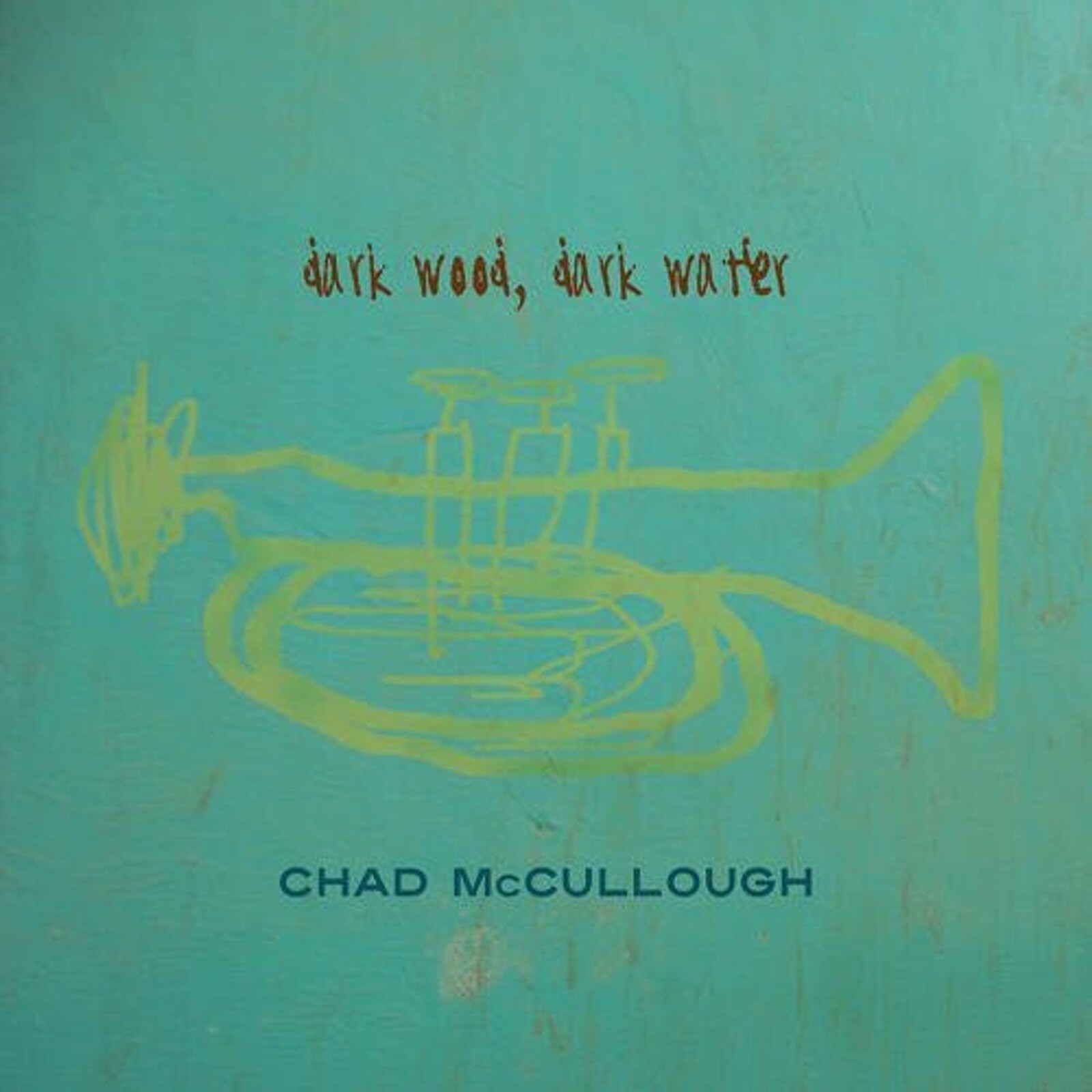 Chad McCullough, DARK WOOD DARK WATER, CD