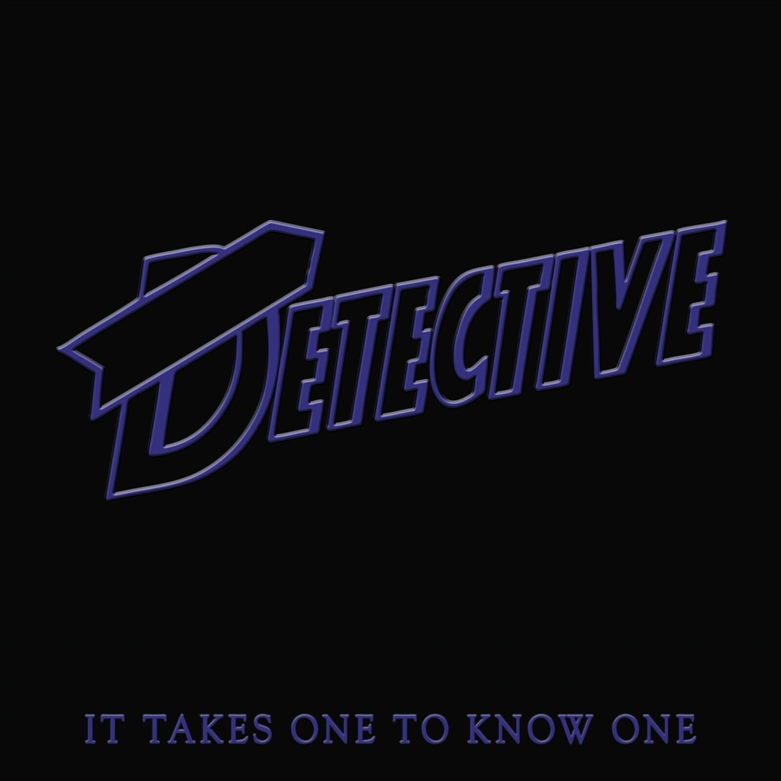 Detective, It Takes One To Know One, CD
