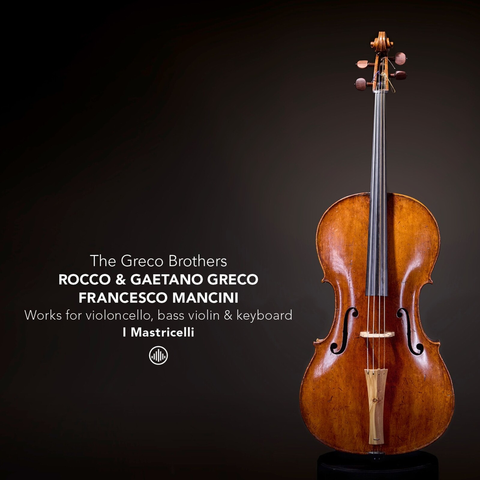I Mastricelli, THE GRECO BROTHERS & FRIENDS - WORKS FOR BASSE DE VIOLON, VIOLONCELLO AND KEYBOARD, CD