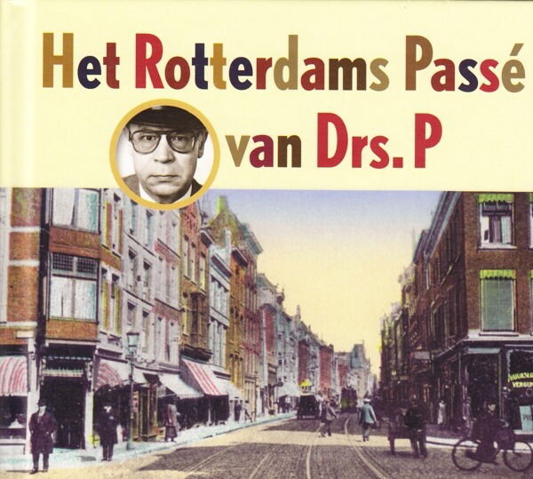 Drs. P, HET ROTTERDAMS PASSE VAN DRS. P, CD