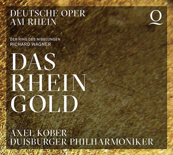 Axel Kober & Duisburger Philharmoniker, WAGNER: DAS RHEINGOLD, CD