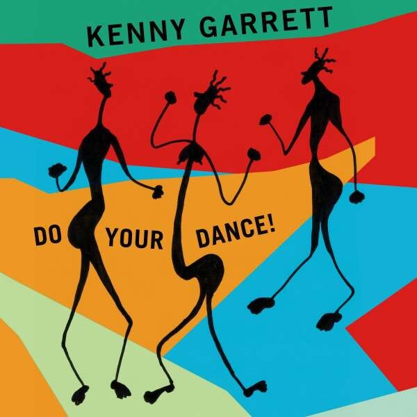 Kenny Garrett, DO YOUR DANCE!, CD
