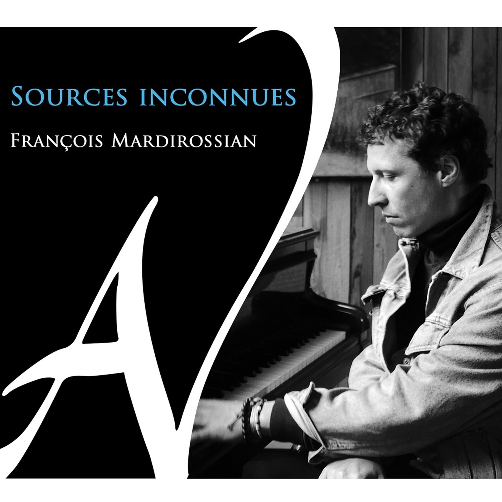 François Mardirossian, SOURCES INCONNUES, CD