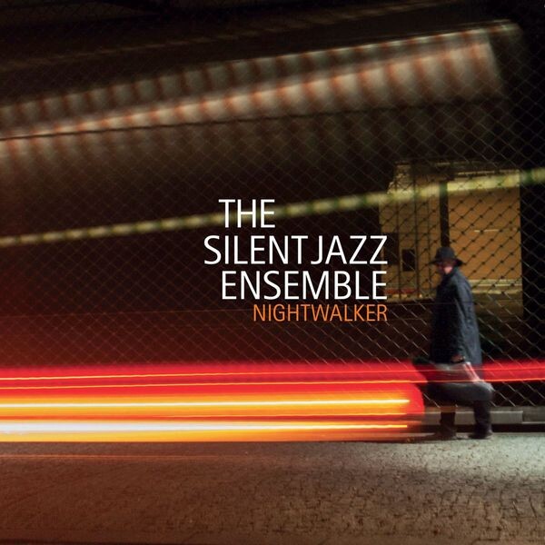 The Silent Jazz Ensemble, NIGHTWALKER, CD