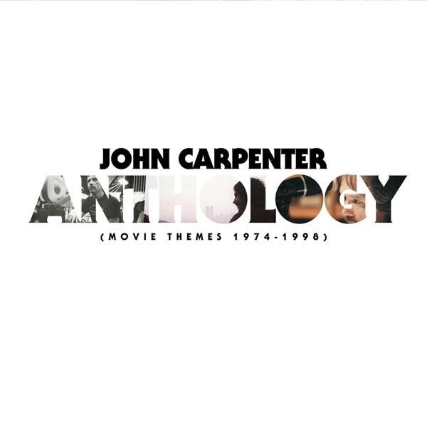 John Carpenter, ANTHOLOGY: MOVIE THEMES 1974-1998, CD
