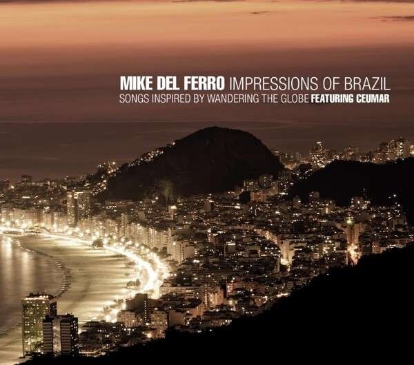 Mike del Ferro, IMPRESSIONS OF BRAZIL, CD