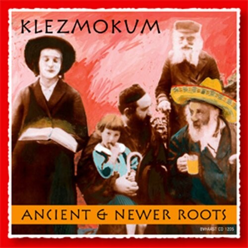 Klezmokum, ANCIENT & NEWER ROOTS, CD