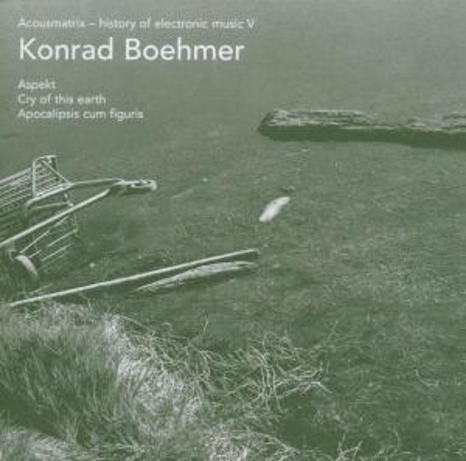 Konrad Boehmer, ACOUSMATRIX 5, CD