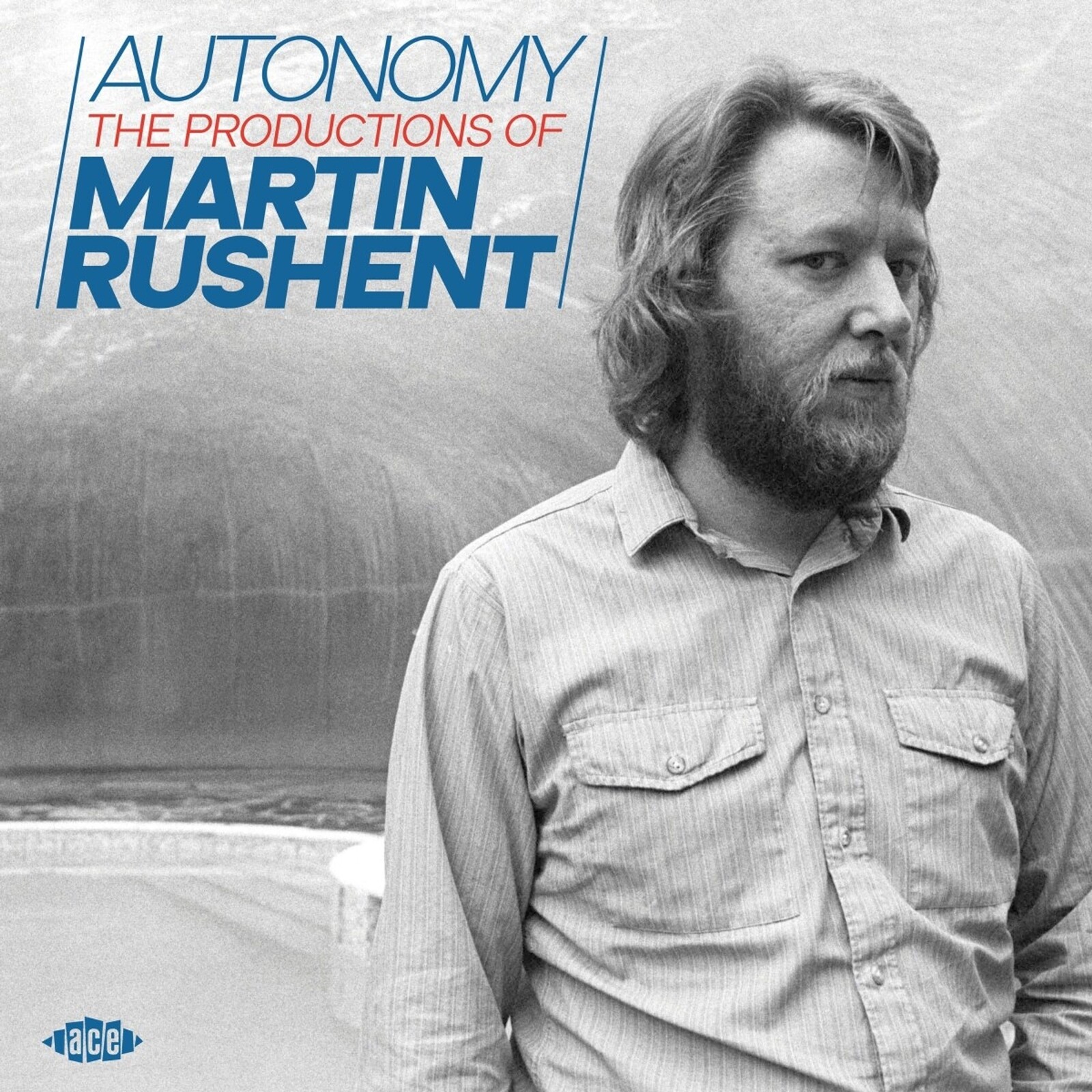 Jeff Kite, AUTONOMY - THE PRODUCTIONS OF MARTIN RUSHENT, CD