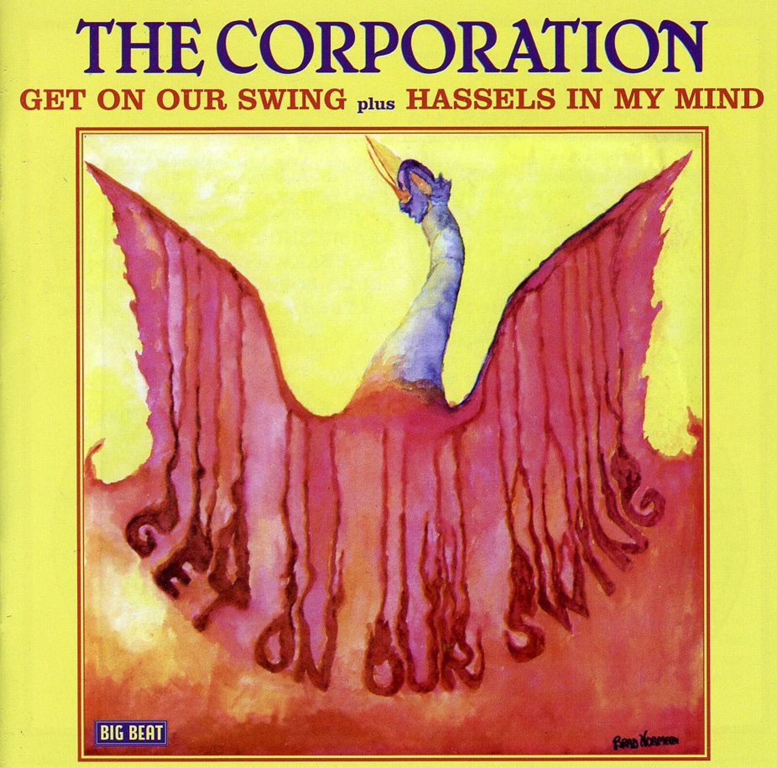 The Corporation, GET ON OUR SWING/HASSLES IN MY MIND, CD