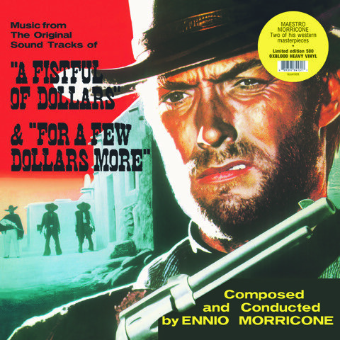 A FISTFUL OF DOLLARS & FOR A FEW DOLLARS MORE