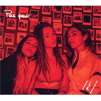 L.E.J, PAS PEUR, CD