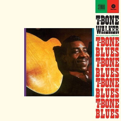 BONE WALKER - T-BONE BLUES