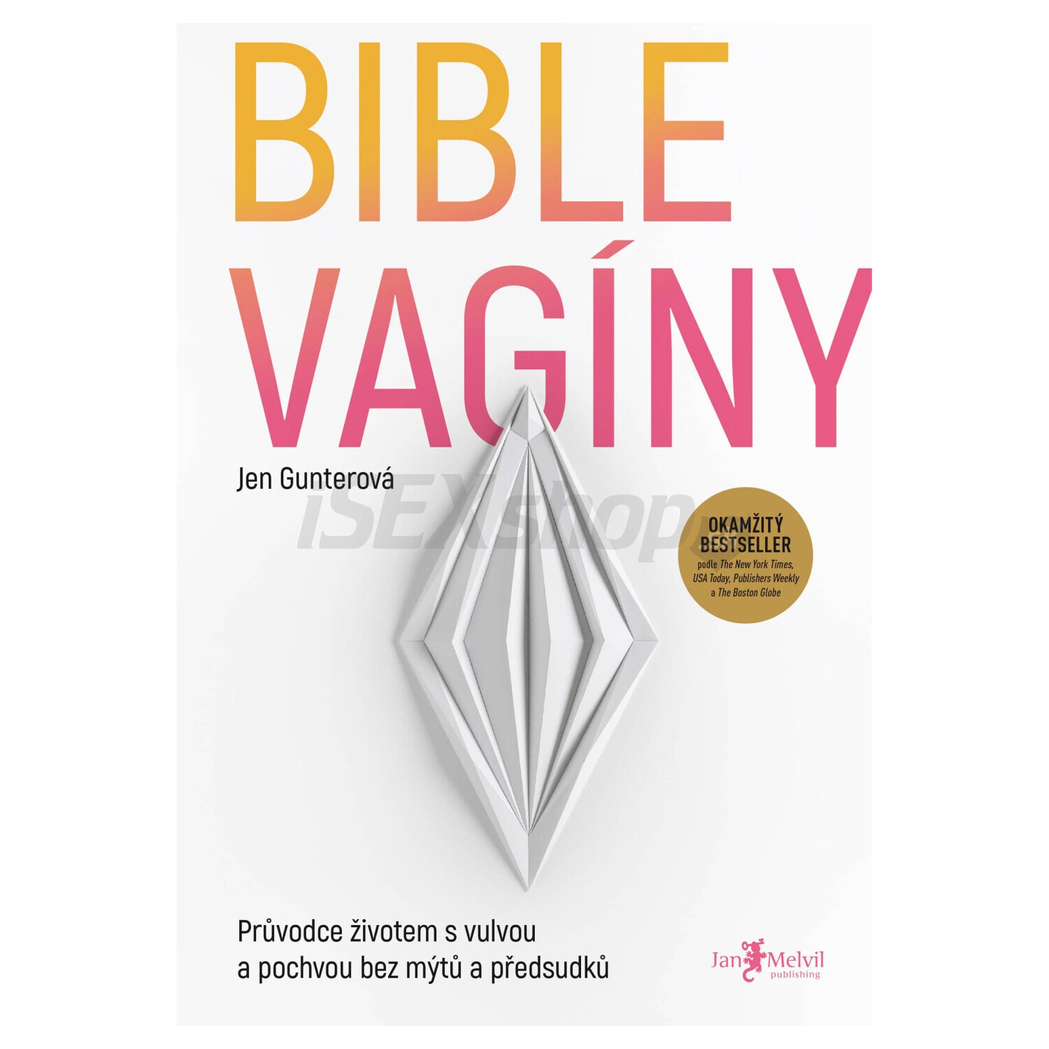 Bible vagíny - Jen Gunter