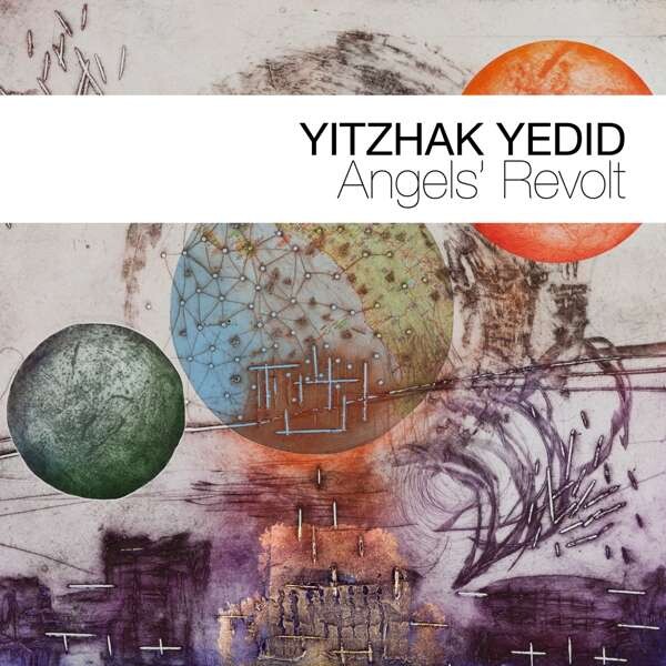 Yitzhak Yedid, ANGELS' REVOLT, CD