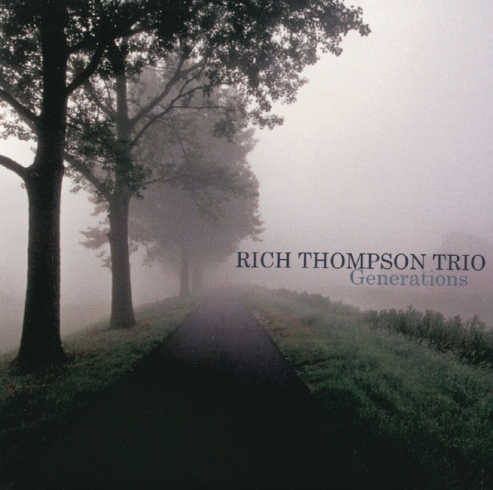 Rich Thompson Trio, GENERATIONS, CD