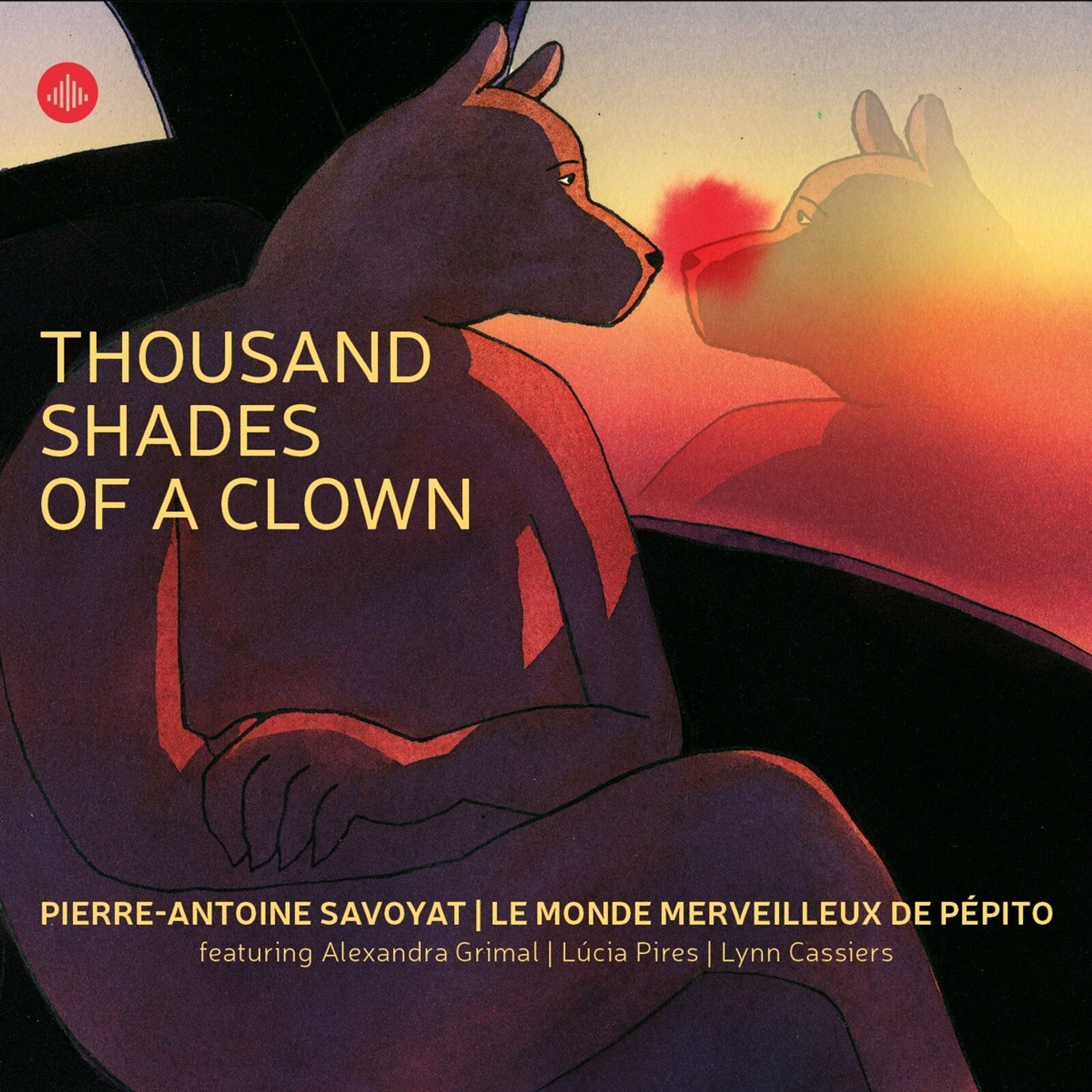 Pierre-Antoine Savoyat & Le Monde Merveilleux de Pépito, THOUSAND SHADES OF A CLOWN, CD