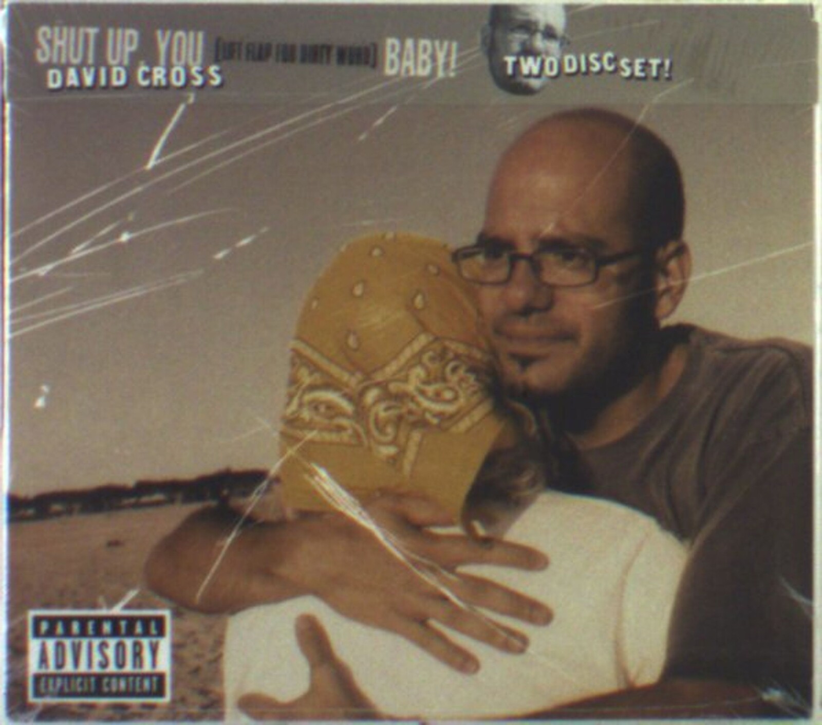 David Cross, SHUT UP YOU F*CKING BABY, CD