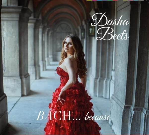 Dasha Beets, BACH...BECAUSE, CD