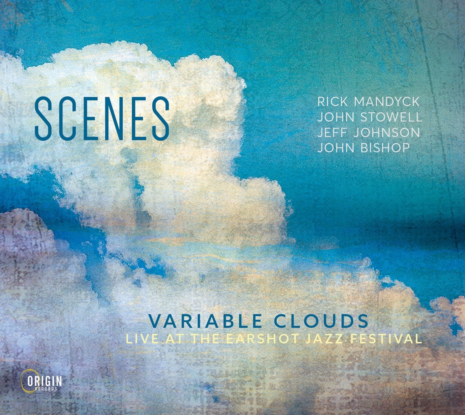 Scenes, VARIABLE CLOUDS: LIVE AT THE EARSHOT JAZZ FESTIVAL, CD