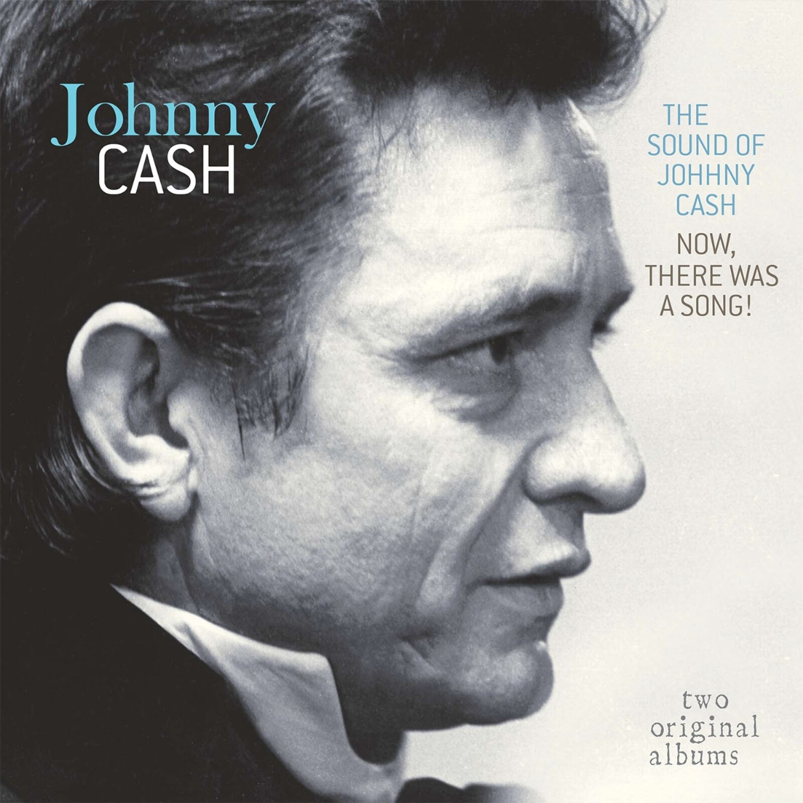 SOUND OF JOHNNY CASH / NOW THERE WAS A SONG!