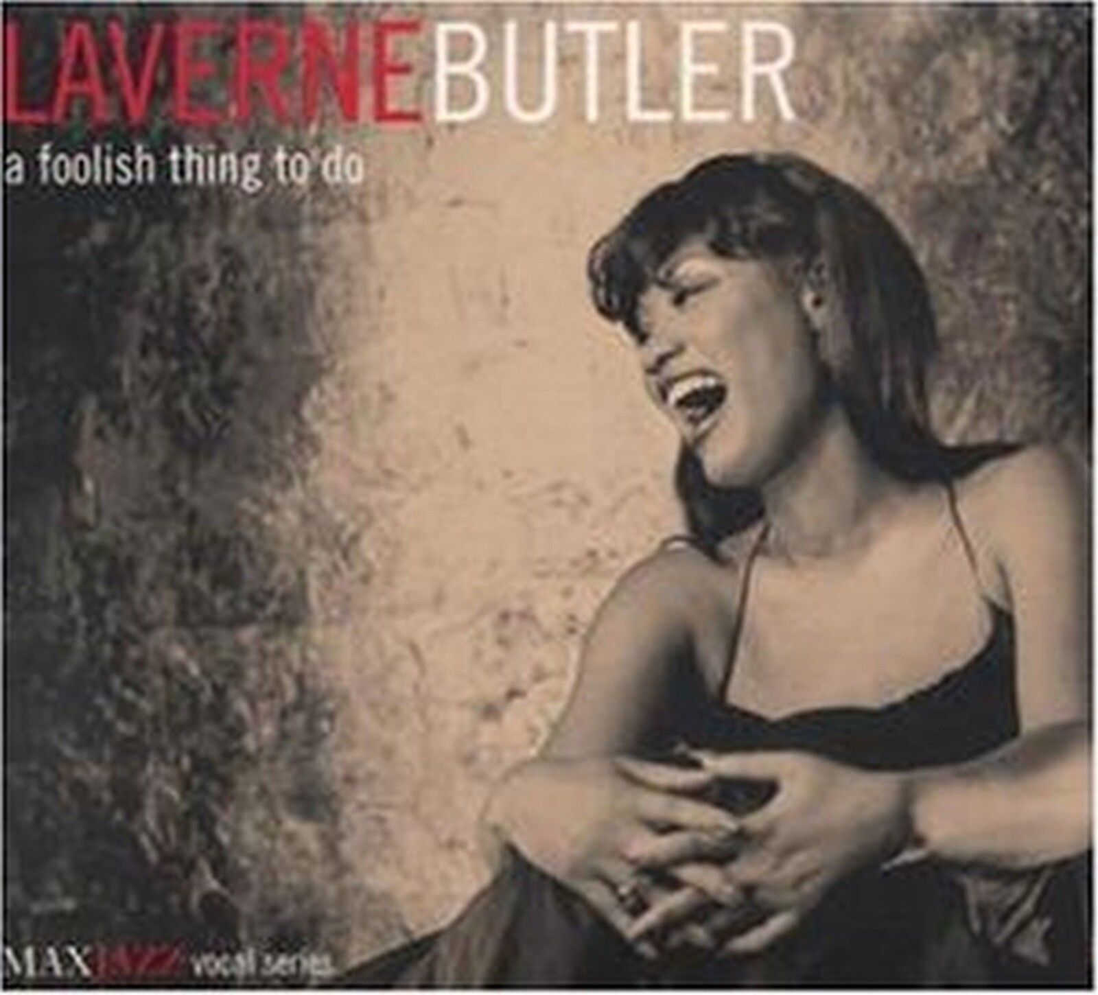 LaVerne Butler, A FOOLISH THING TO DO, CD