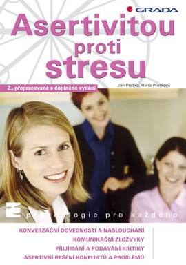 Asertivitou proti stresu, Praško Ján